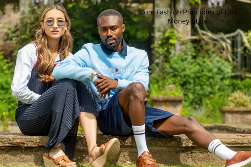 core fashion principles of old money style