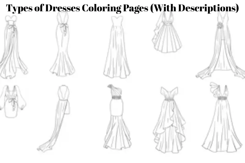 types of dresses coloring pages (with descriptions)