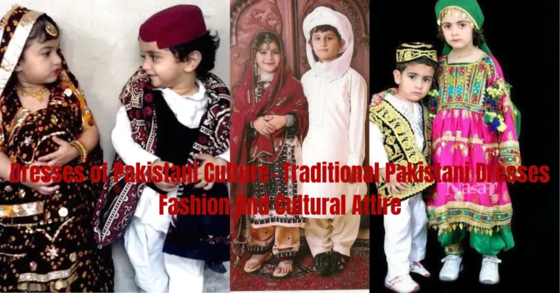dresses of pakistani culture traditional pakistani dresses fashion and cultural attire