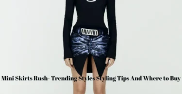 mini skirts rush trending styles styling tips and where to buy