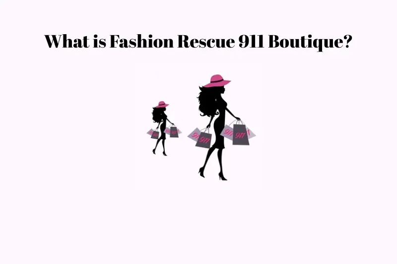 what is fashion rescue 911 boutique